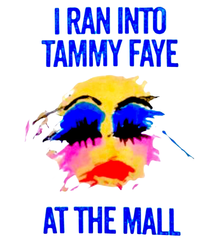 CLASIC 1980's/90's "I Ran Into Tammy Faye At The Mall" Realness!!